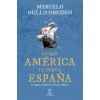 LO QUE AMERICA LE DEBE A ESPAÑA