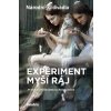 Experiment myší ráj - Jiří Havelka, Marta Ljubková, Martina Slúková
