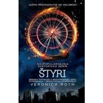 Štyri - Zbierka poviedok k sérii Divergencia - Veronica Roth