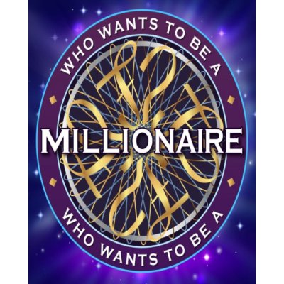 Who Wants to be a Millionaire?