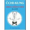 Čchi-kung pro zdraví a boj.umění - Jwing-ming Yang