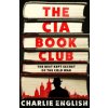 The CIA Book Club - Charlie English