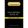 Star Wars: The Rising Storm (The High Republic) - Cavan Scott