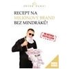 Recept na miliónový brand bez mindráků - Dubaj Peter