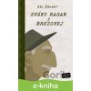 E-kniha Sváko Ragan z Brezovej I. + II, + III. (Kolekcia) - Elo Šándor