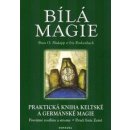 Bílá magie - Bran O. Hodapp, Iris Rinkenbach