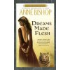 Dreams Made Flesh. Zwielicht, englische Ausgabe (Anne Bishop)(Brožovaná)