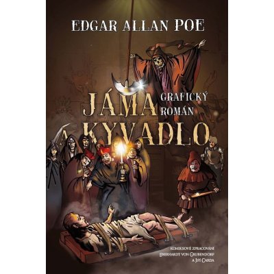 Jáma a kyvadlo - grafický román - Edgar Allan Poe