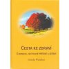 Cesta ke zdraví - Gisela Weidner