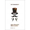 Sem přichází něco zlého - Ray Bradbury