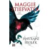 Havraní spolek - Maggie Stiefvaterová