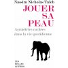 Jouer sa peau [format poche]