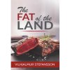 The Fat of the Land