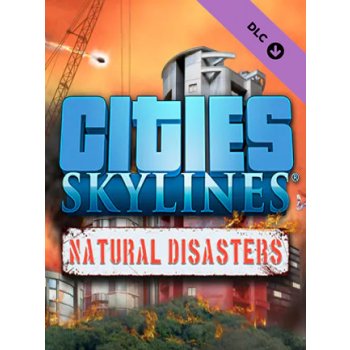 Cities: Skylines - Natural Disasters