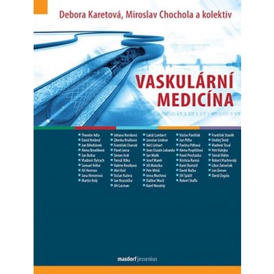Vaskulární medicína - Debora Karetová; Miloslav Chochola