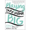 Playing Big (Tara Mohr)(Brožovaná)