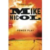Power Play, deutsche Ausgabe (Mike Nicol,Mechthild Barth)(Brožovaná)