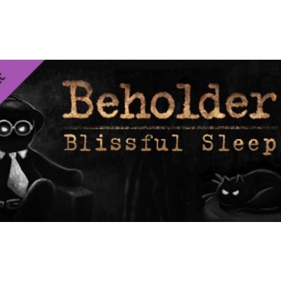 Beholder: Blissful Sleep