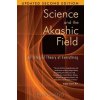 Science and the Akashic Field