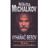 Vyháňač besov - Nikita Michalkov