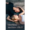 Všechno na čem záleží - Lucia Braunová