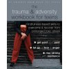 The Trauma and Adversity Workbook for Teens (Stacie Cooper,Breanna Chambers)()