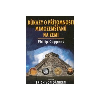 DŮKAZY O PŘÍTOMNOSTI MIMOZEMŠŤANŮ NA ZEMI