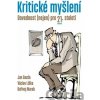Kritické myšlení - Jan Gazda