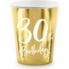 Papierové poháre zlaté narodeniny 30 rokov - 220ml 6ks - PartyDeco - PartyDeco