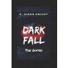 Dark Fall (K. D. Knight)(Brožovaná)