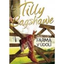 Tilly Bagshaweová - Farma v údolí