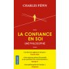 La Confiance En Soi. Une Philosophie (Brožovaná)