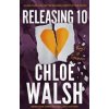 Releasing 10 - Chloe Walsh, Little, Brown Book Group