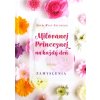 Milovanej Princeznej na každý deň - Zamyslenia