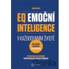 EQ Emoční inteligence - Justin Bariso
