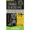 E-kniha Tanec s kostmi - Andrij Semjankiv