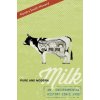 Pure and Modern Milk (Kendra Smith-Howard)(Pevná)