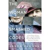 The Woman Who Smashed Codes (Jason Fagone)(Brožovaná)