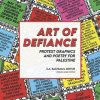 Art of Defiance: Protest Graphics and Poetry for Palestine