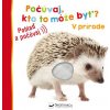 Svojtka V prírode - Počúvaj, kto to môže byť?