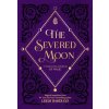 SEVERED MOON A YEARLONG JOURNAL OF MAGIC
