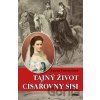 Tajný život císařovny Sisi - Katrin Unterreiner
