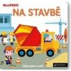 MiniPEDIE Na stavbě
