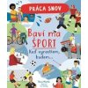 Práca snov / Baví ma šport - Steve Martin