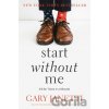 Start Without Me - Gary Janetti