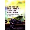 Das Neue Testament und Psalmen