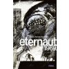 Eternaut 1969. (Alberto Breccia,Hector German Oesterheld)(Pevná)
