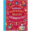 Najkrajšie rozprávky bratov Grimmovcov