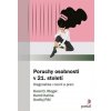 Poruchy osobnosti v 21. století - Karel Riegel, Ondřej Pěč, Kamil Kalina