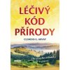Léčivý kód přírody (Clemens G. Arvay)